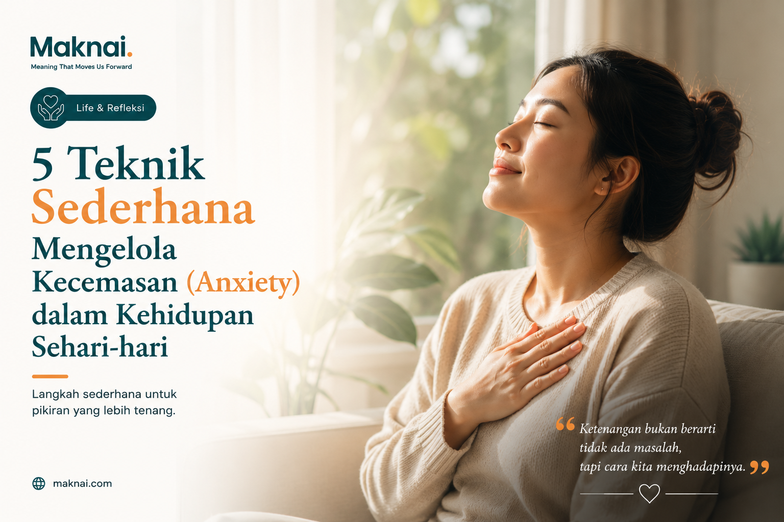 5 Teknik Sederhana Mengelola Kecemasan (Anxiety) dalam Kehidupan Sehari-hari