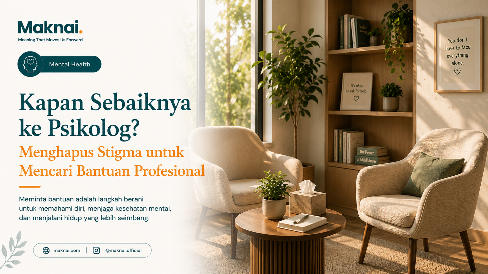 Kapan Sebaiknya ke Psikolog? Menghapus Stigma untuk Mencari Bantuan Profesional
